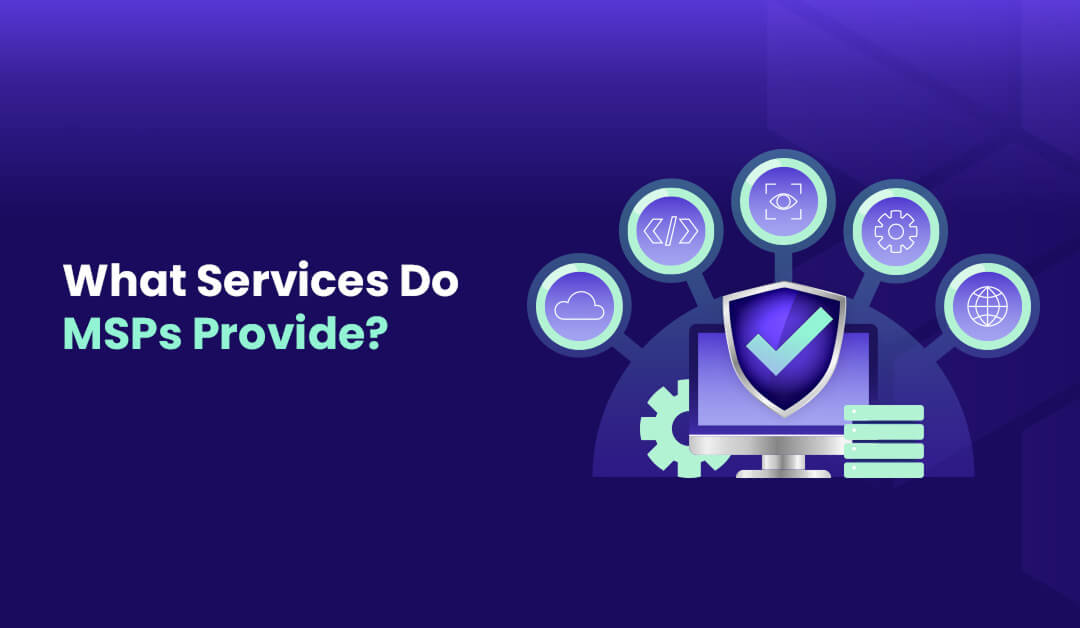 Unlocking Potential A Deep Dive into the Comprehensive Services Provided by MSPs