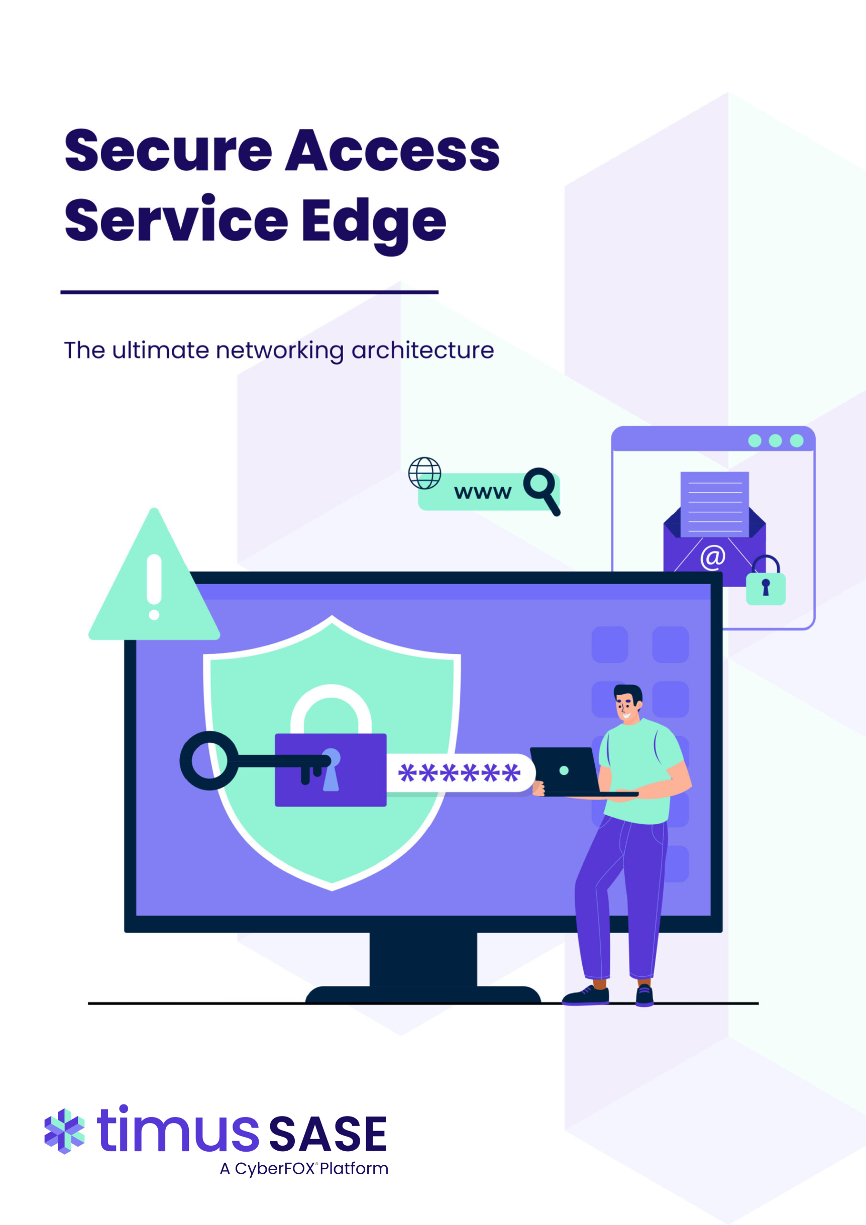 Secure Access Service Edge The ultimate networking architecture Image