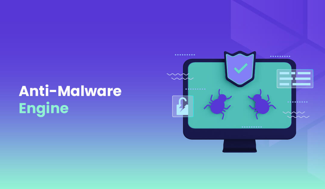 What is Anti Malware Engine