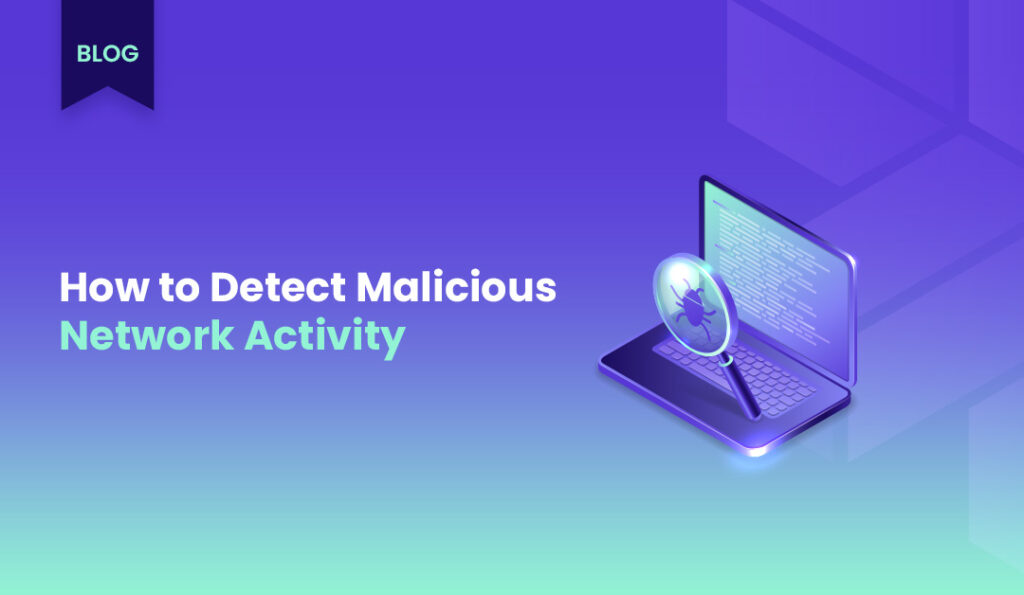 blog kapak gorseli Detect Malicious Network (2)