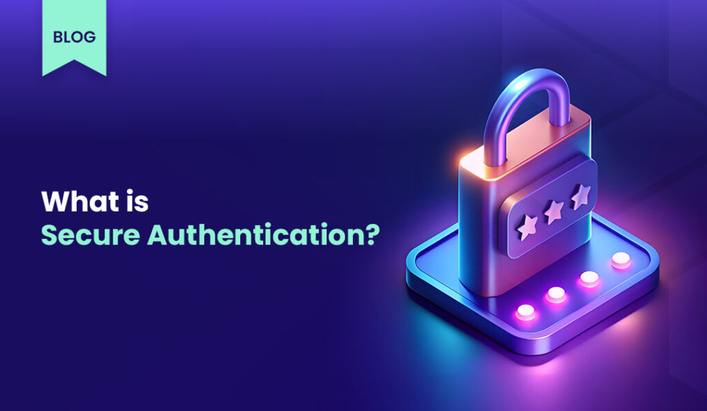blog kapak gorseli Secure Authentication
