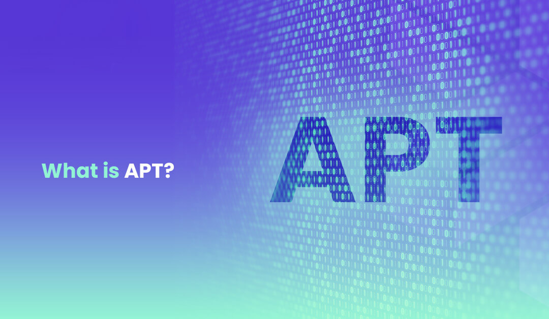 What is an APT Understanding the Hidden Cyber Threat