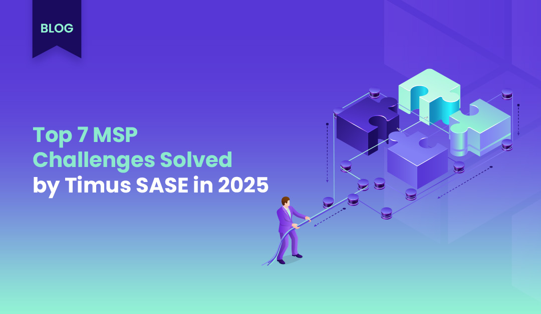 blog cover Top7 MSP Challenges Solved