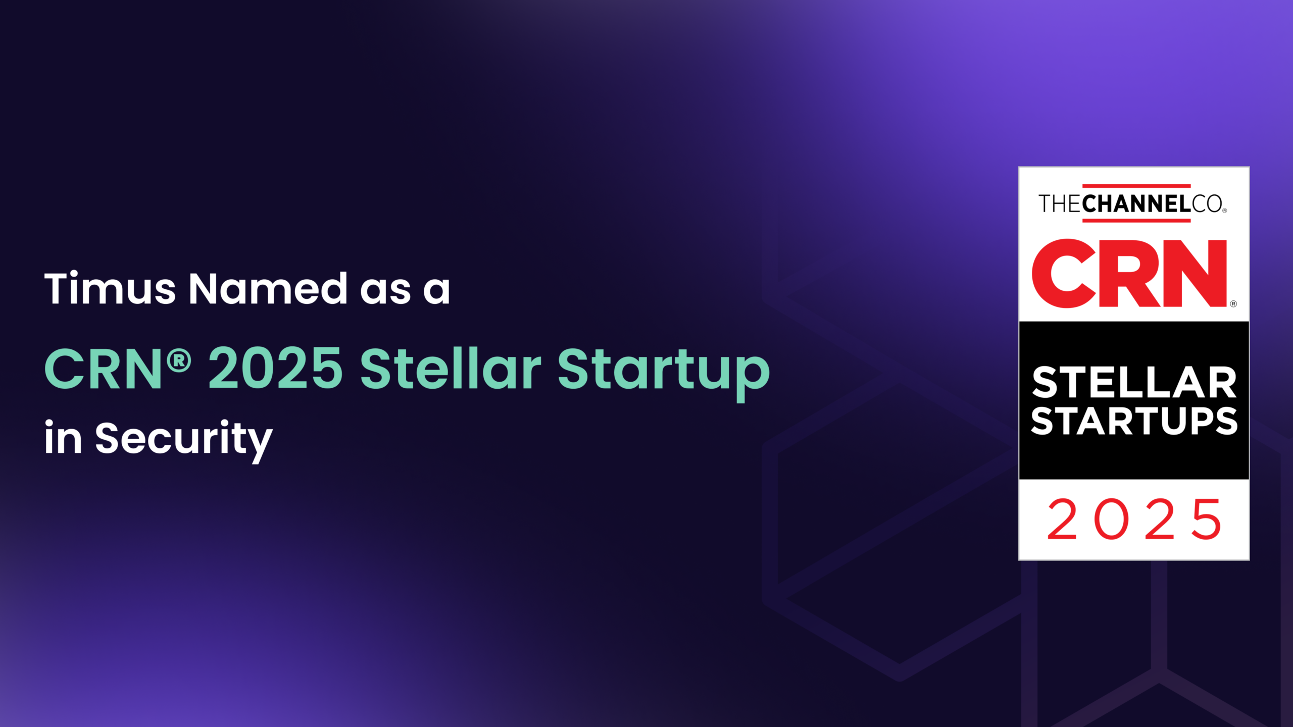 Timus Networks Recognized as a CRN 2025 Stellar